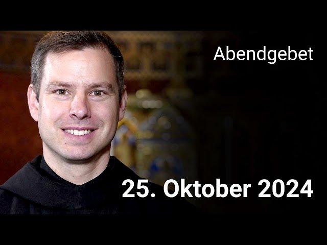 Abendgebet aus Maria Laach 25. Oktober 2024