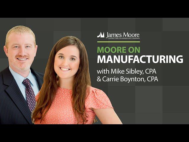 James Moore: Moore on Manufacturing Series