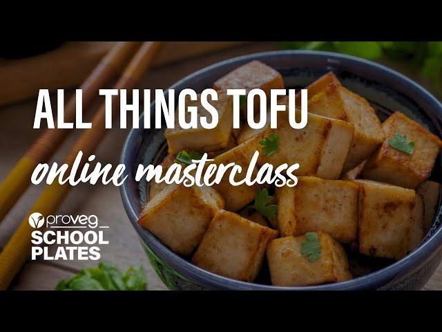 School Plates: Tofu Masterclass