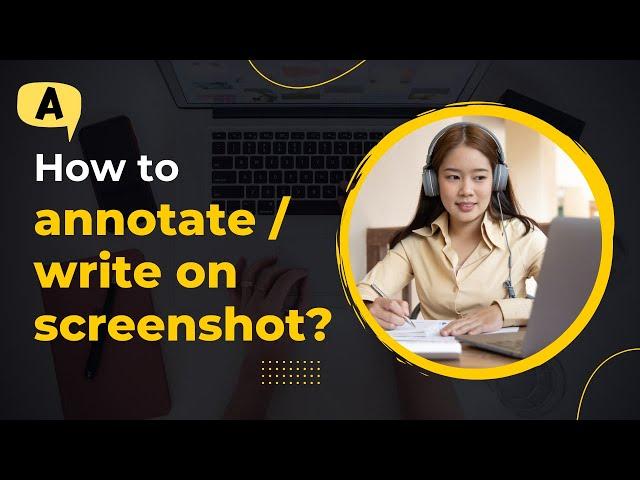 How to annotate  / write on screenshot in Askify ?