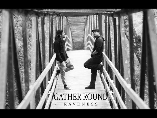 RAVENESS - Gather Round (Official Music Video) Prod. By Beatsbybeau [Houston Rappers]