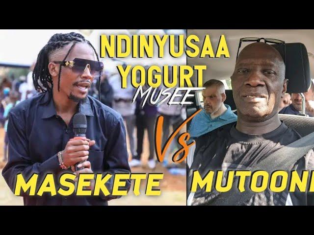 MASEKETE vs MUTOONI, "MUSEE USUNZUMEELE, MUTUMANU, HUEZI NITISHA"