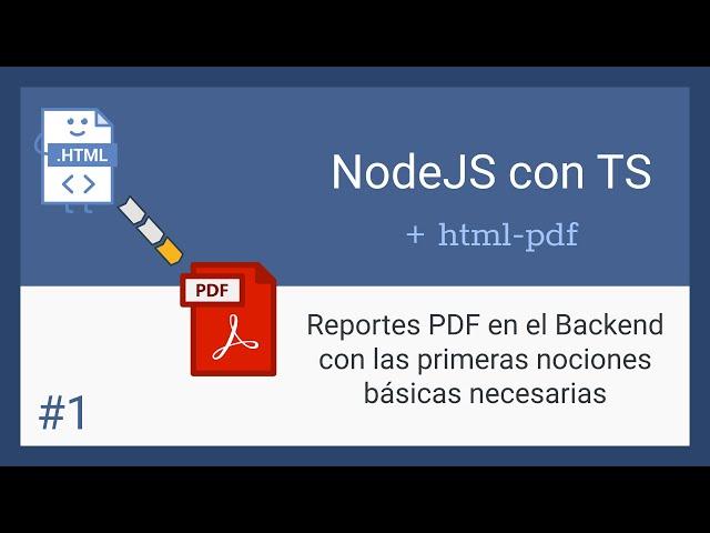 NodeJS - Crear PDFs MUY FÁCIL con html-pdf - Básico, Multipágina, Diferentes formatos y +