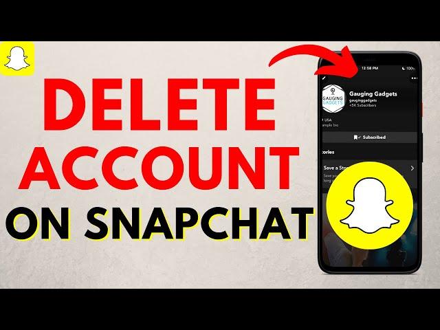 How to Delete Snapchat Account