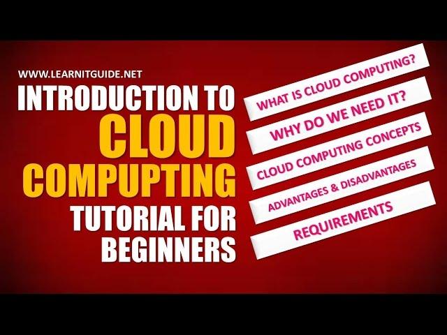 Introduction to Cloud Computing, Cloud Computing Explained in Detail | Cloud Computing Tutorials