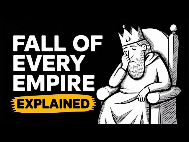 Fall of Every Empire Explained (Simplified)