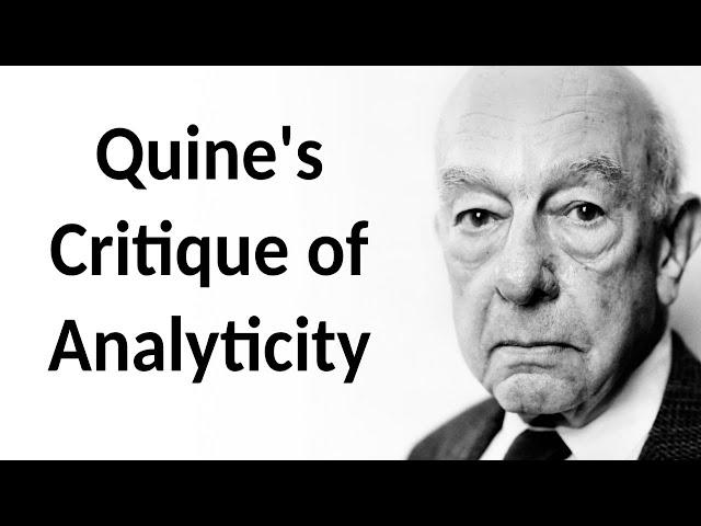 The Analytic/Synthetic Distinction: Quine's Critique