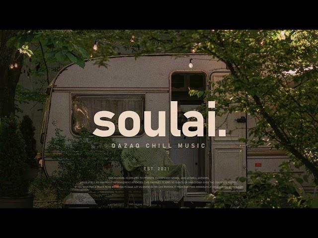 Qazaq Chill Vibes Vol.6 | by soulai.