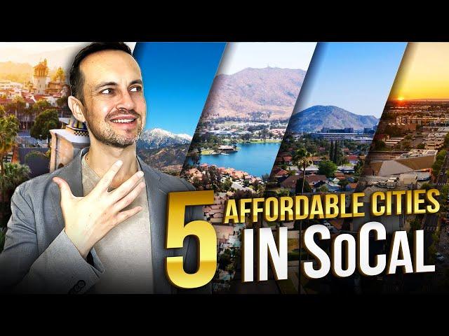 Explore 5 Affordable Cities To live In SoCal In 2024 - Get Ready To Be Amazed