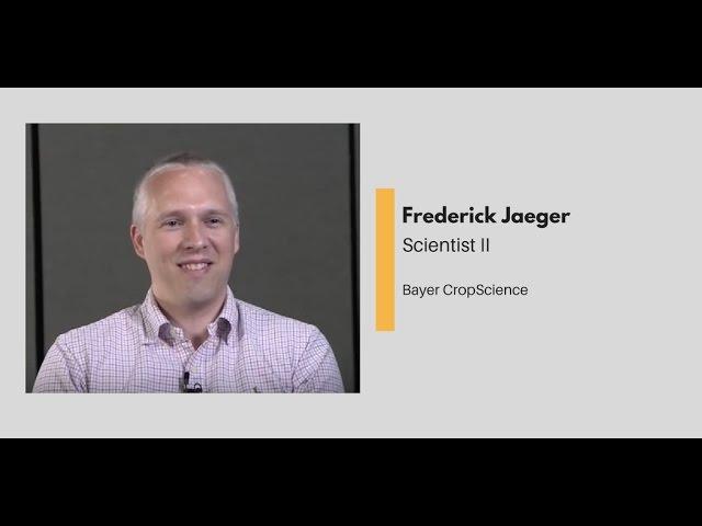 What Chemists Do - Frederick Jaeger, Scientist II, Bayer CropScience