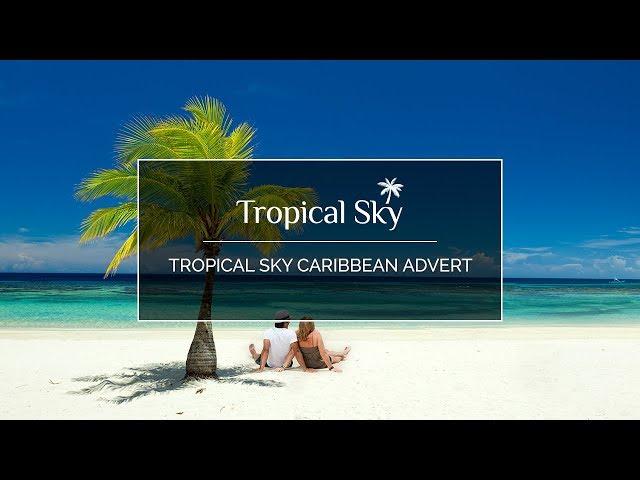 Tropical Sky - Caribbean Luxury Holidays