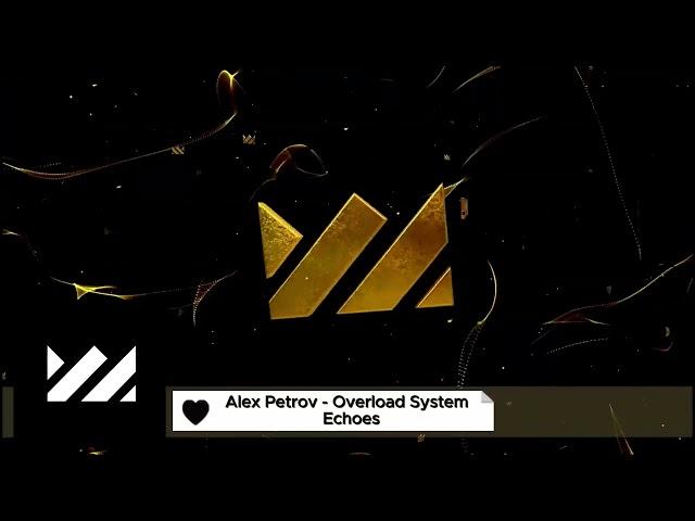 Alex Petrov - Overload System  Echoes