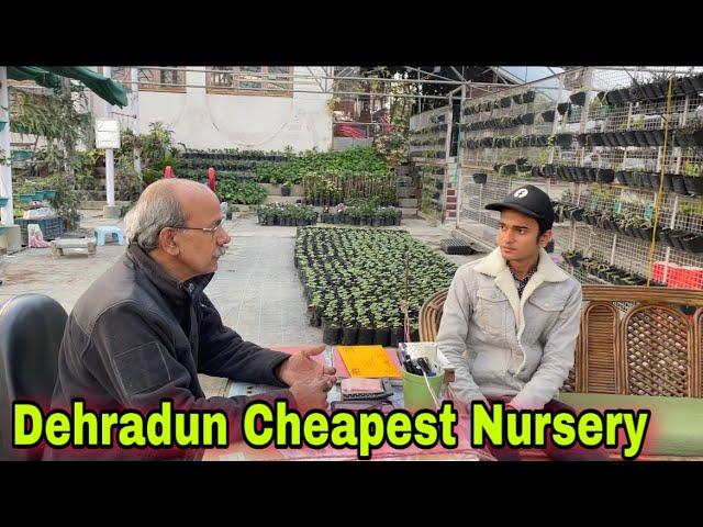 Dehradun Cheapest Nursery Visit / 26 साल पूरानी नर्सरी , जो कही नहीं मिलता वो यहाँ मिल सकता है