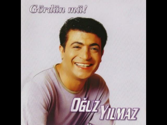 Oğuz Yılmaz - Gelin Mi Oldun