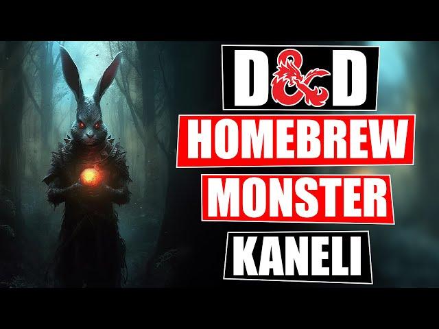 Dungeons and Dragons Homebrew Monster - Kaneli