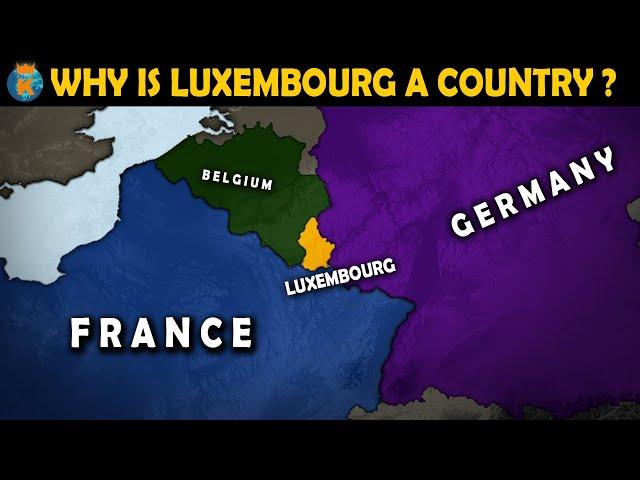 Why is Luxembourg a country? - History of Luxembourg in 11 Minutes