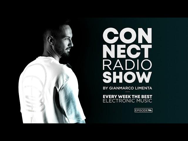 Connect Radio Show EP94 By Gianmarco Limenta