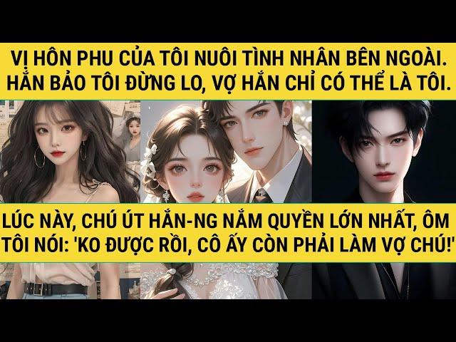 [TRUYỆN AUDIO - FULL] - TÔI GẢ CHO CHÚ ÚT CỦA VỊ HÔN PHU! - TRUYỆN THANH HẰNG
