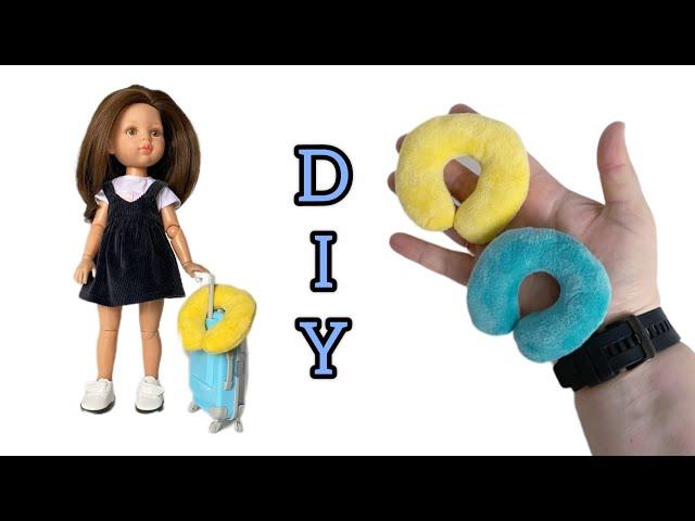 Travel pillow for doll Paola Reina. Sewing, how to make a neck pillow with your own hands + Pattern