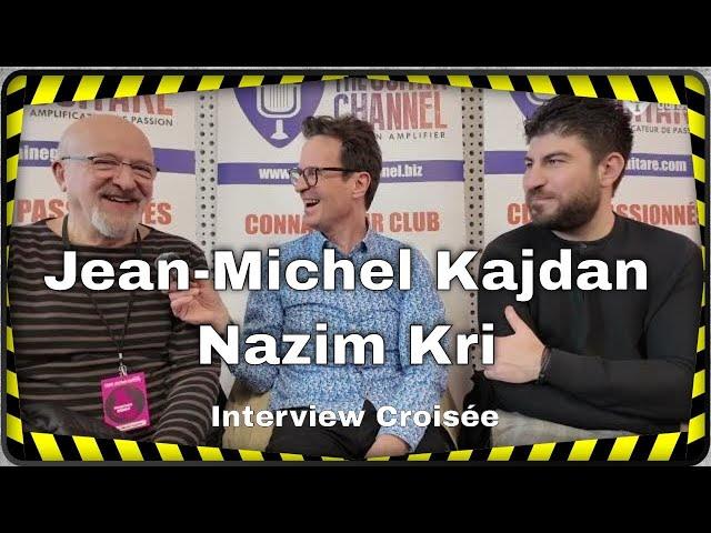 Jean-Michel Kajdan et Nazim Kri, interview croisée au Paris Guitar Festival (4K)