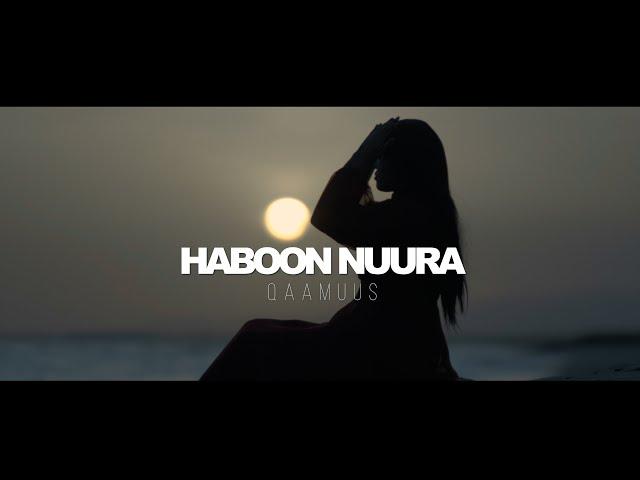 HABOON NUURA | HADAAD I QADARIN LAHAYD | OFFICIAL MUSIC VIDEO 2022