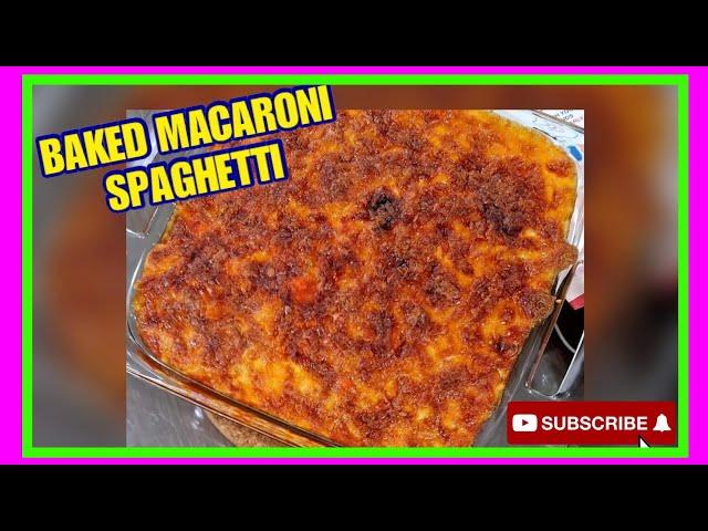 BAKED MACARONI SPAGHETTI | BAKED MACARONI RECIPE || AnneMarie Vlog