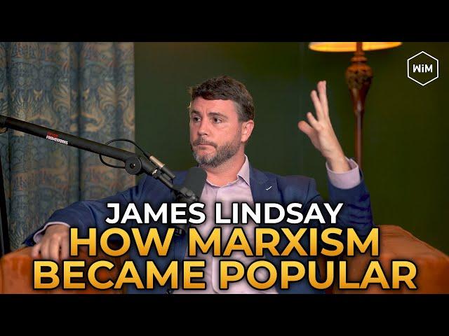 James Lindsay - How Marxism Became Popular