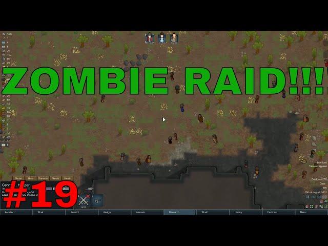 Rimworld Zombieland mod  - Zombie Raid Ep 19 -  Rimworld alpha 17 modded series
