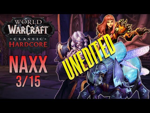 [UNEDITED] Ahmpy's Hardcore WoW Naxx 3/15 with Frontier (2023)