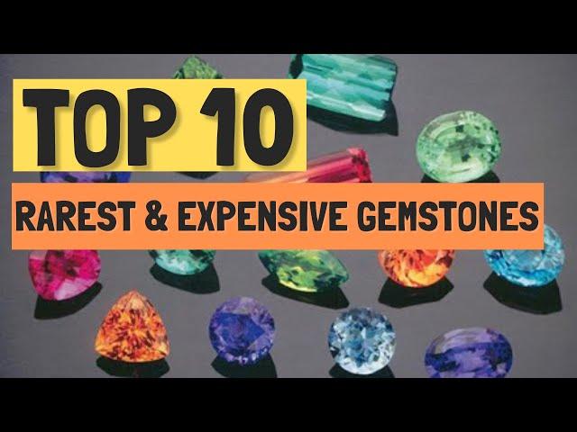 The World's Top 10 Rarest And Most Expensive Gemstones