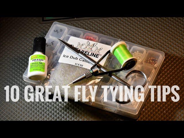 10 Great Fly Tying Tips