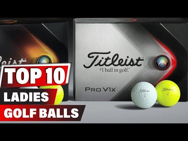 Best Ladies Golf Ball In 2024 - Top 10 New Ladies Golf Balls Review