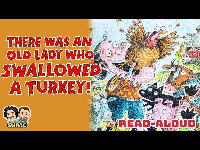  THERE WAS AN OLD LADY WHO SWALLOWED A TURKEY |  Read-Aloud