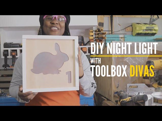 How to make a Night Light with ToolBox Divas