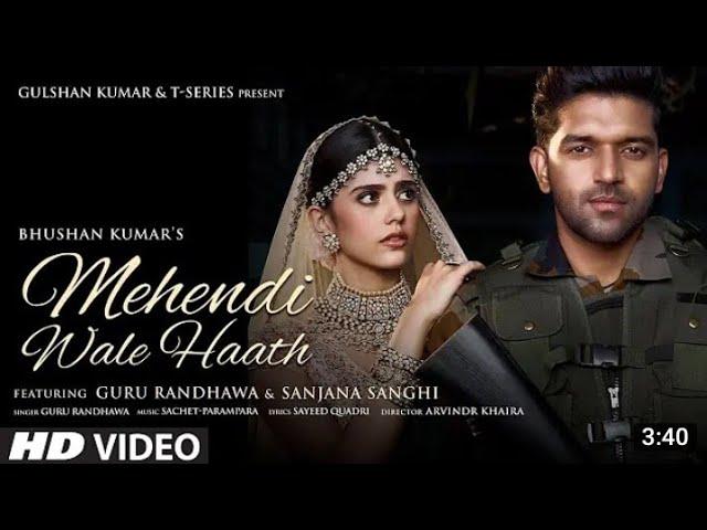 Mehendi Wale Hath | #mehndiwalehath wo tere | #gururandhawa | kaachi pugdandi ke raste |