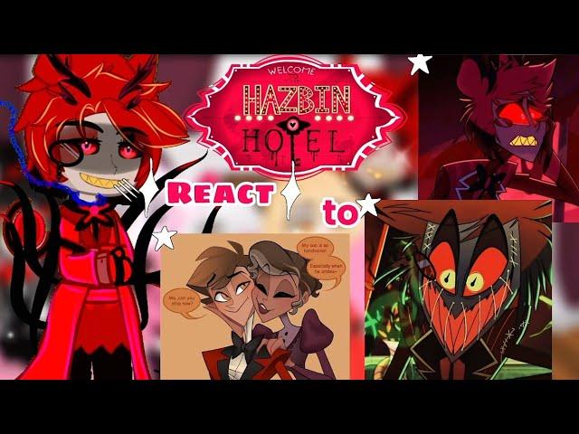 Hazbin Hotel React To Alastor || angst || Hazbin Hotel || Starzy Eeech