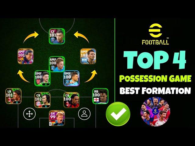 Top 4 Best Formation For Possession Game in eFootball 2024 Mobile  | Possession Game eFootball 2024