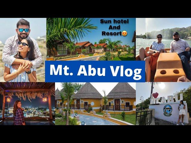 *BEST* Mount Abu Vlog, Sun Hotel & Resort Hill Station Near Gujarat, Nakki Lake / Jhil, Guru Shikhar