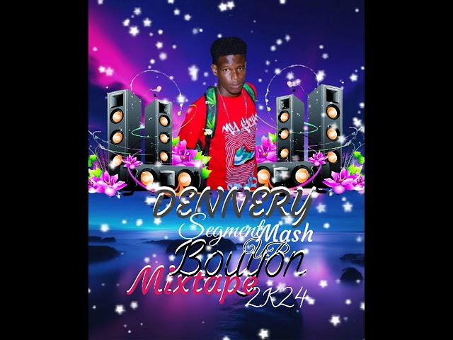 Dennery Segment Mash Up Bouyon Mixtape 2k24