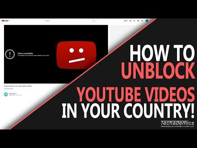 How To Watch YouTube Videos BLOCKED In Your Country - (Tutorial)