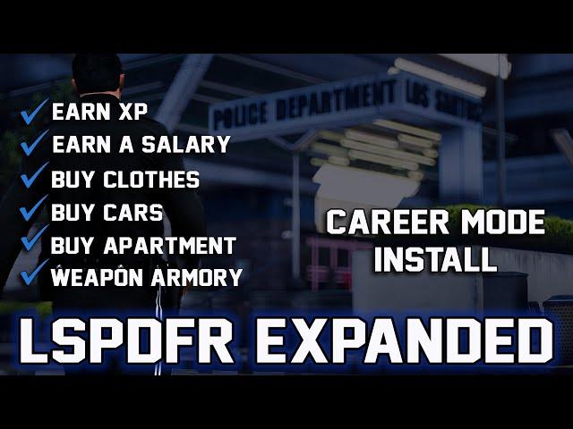 LSPDFR EXPANDED - Proper Install and get Started Today!