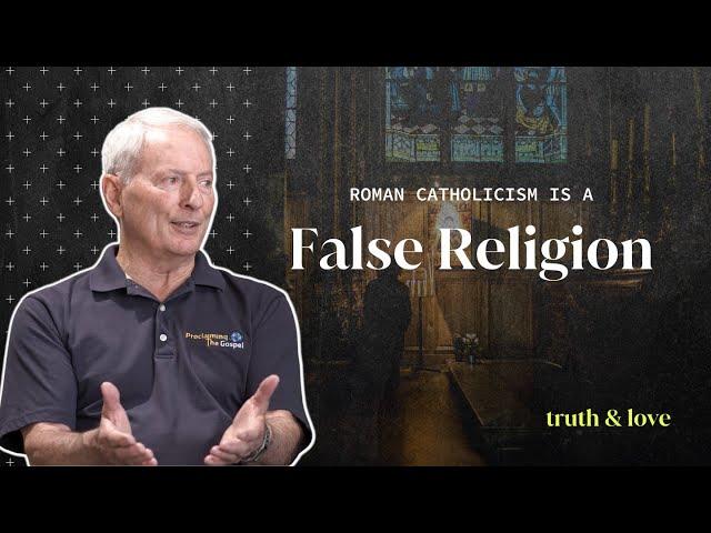 Roman Catholicism is a False Religion | Mike Gendron