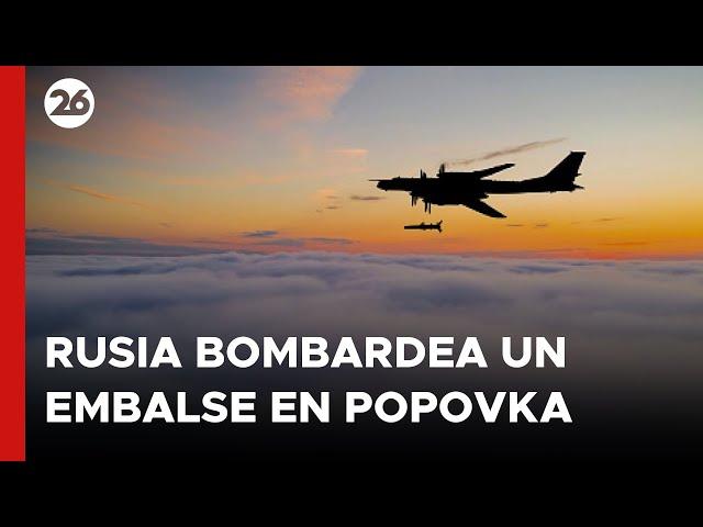 Rusia BOMBARDEA un embalse en Popovka para frenar los AVANCES UCRANIANOS