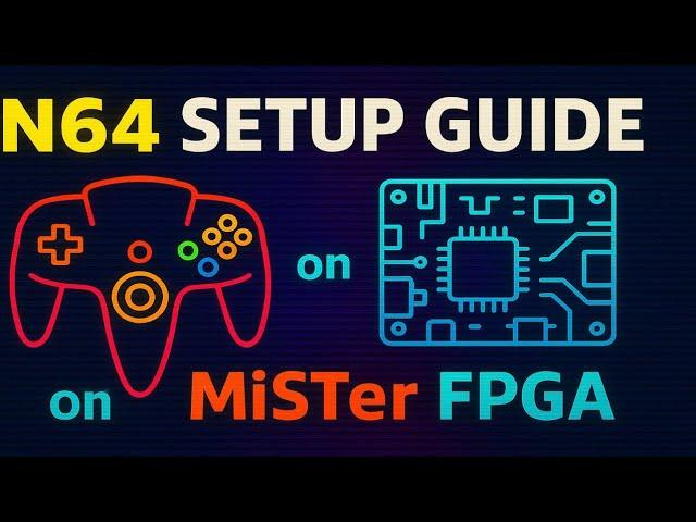 N64 Core Early Set Up Guide for the MiSTer FPGA - Nintendo 64