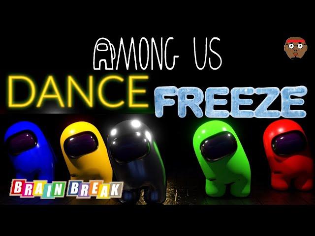 Among US Freeze Dance | Among Us Brain Break | PhonicsMan Fitness