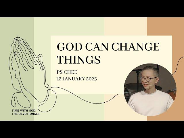 Church Online | 12 January 2025 | God Can Change Things