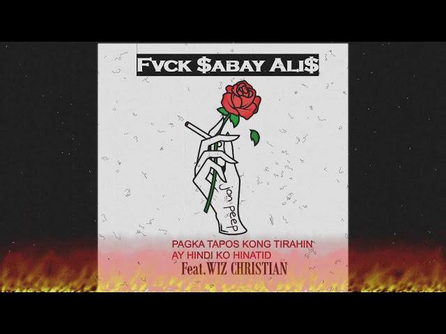 Jon Peep - FVCK $ABAY ALI$ feat.WizC (OfficialLyricsVideo)