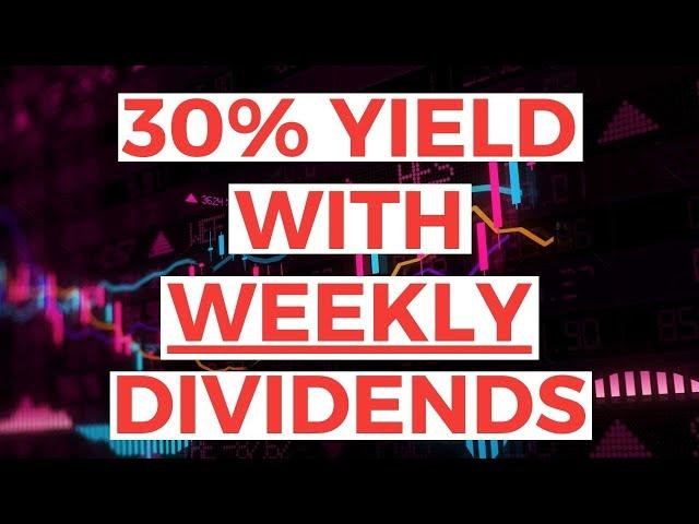 This New ETF Yields 30% and Pays WEEKLY Dividends