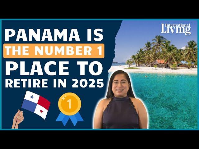 11 Reasons Why Panama is the Best Place to Retire in 2025