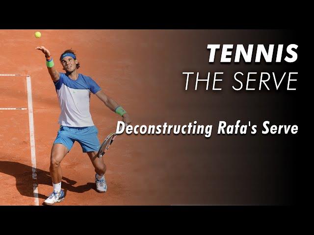 230 Deconstructing Rafa's Serve